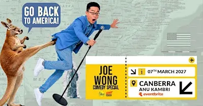 Go Back To America! by Joe Wong Live Canberra