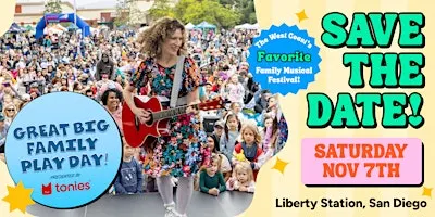 2026 Great Big Family Play Day San Diego presented by Tonies