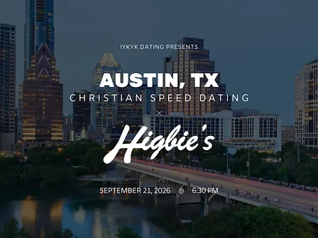 ✝️Austin Christian Speed Dating | IYKYK Dating | 20s-30s | 9/21/26