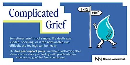 Complicated Grief is a free peer support group for grief