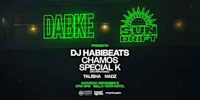 Sundrift x Club Dabke pres. Dj Habibeats + Chamos + Special K