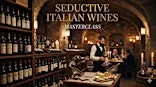 Seductive Italian Wines Masterclass