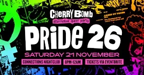 Cherry Bomb: PRIDE & 7TH BDAY ✧ Sat 21 Nov