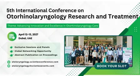 5th International Conference on Otorhinolaryngology Research and Treatment