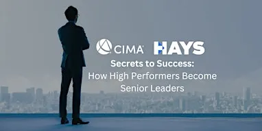 Secrets to Success: How High Performers Become Senior Leaders