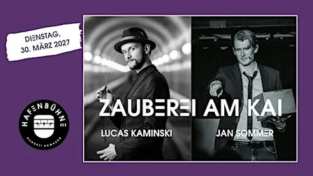 Zaubershow "Zauberei am Kai" - Jan Sommer &  Lucas Kaminski