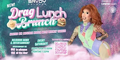 Drag Lunch at Savoy! Hosted by Mystree Hugga