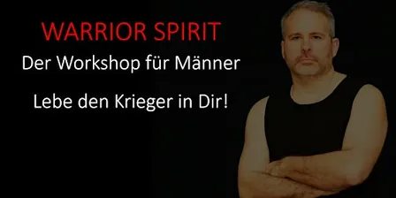 Warrior Spirit - Lebe den Krieger in Dir!