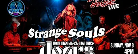 Strange Souls (Tribute to The Doors) at Barrel House Live!