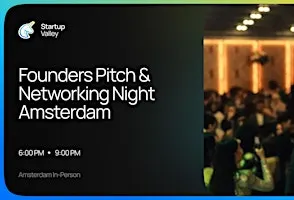 Founders Pitch & Networking Night Amsterdam