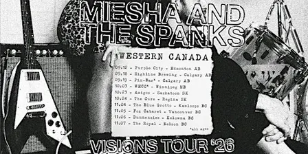 Miesha and The Spanks 'Visions' Release Tour  - Regina