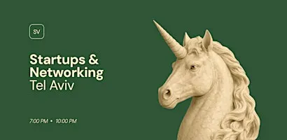 Startups &  Networking   Tel Aviv