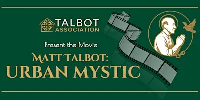 Matt Talbot: Urban Mystic