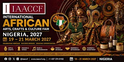 International African Arts, Crafts and Culture Fair,  Nigeria  Edition