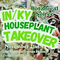 Botanical Soirée - IN/KY Plant Show