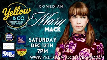 Yellow and Co. presents Comedian Mary Mack