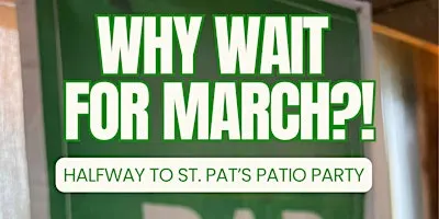 Halfway To St. Pat's Patio Party at The Quarry! *OUTDOOR EVENT