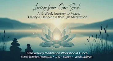 Living from Our Soul: a 12 Week Journey to Peace & Clarity thru Meditation