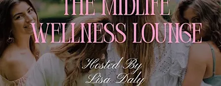 The Midlife Wellness Lounge