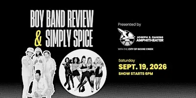 Boy Band Review & Simply Spice (Tribute Show)