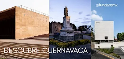 Recorrido Cultural Cuernavaca