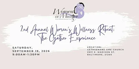 2nd Annual Women's Wellness Retreat: The Gather Experience