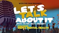 With The Fam Presents: Lets Talk About It