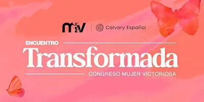 Congreso Mujer Victoriosa 2026 | Transformada