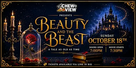 Beauty And The Beast | Chew & View: Dinner & Movie Experience