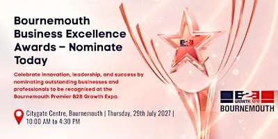 Bournemouth B2B Growth Expo 2027 | Nominating Your Business For An Award