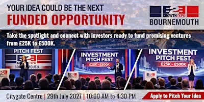 Bournemouth B2B Growth Expo 2027 | Join Us As  Investment Pitch Fest