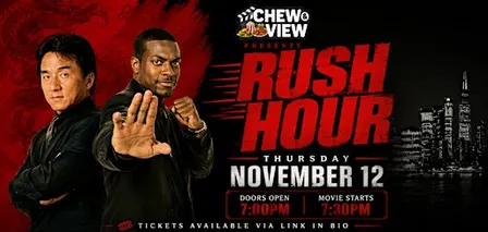 Rush Hour | Chew & View: Dinner & Movie Experience