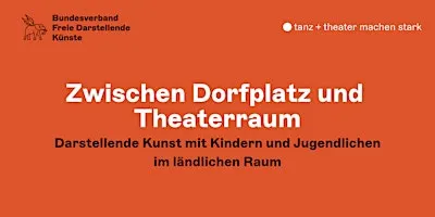 Fachtag „tanz + theater machen stark“