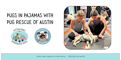 Pugs & Pajamas — Benefitting Pug Rescue