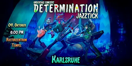 Jazztick - Undertale Concert Karlsruhe 09.10.26
