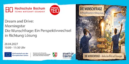 Dream and Drive: Die Wunschfrage Ein Perspektivwechsel in Richtung Lösung