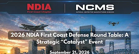 2026 NDIA First Coast Defense Round Table: A Strategic “Catalyst” Event