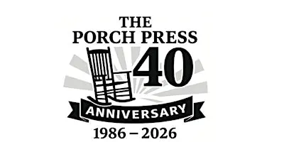 40 Years on the Porch: It's The Porch Press' 40th Anniversary Party!