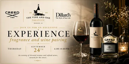 The Art of Scent & Wine Presented by Dillard’s & The Vine & Oak