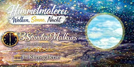 MALKURS: Himmelmalerei-Wolken, Sonne, Nacht (Deutsch+English) PAINT &  SIP