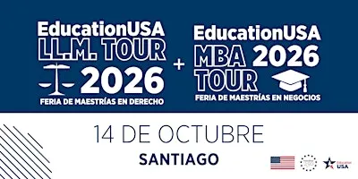 Feria EducationUSA LL.M. & MBA 2026 | Santiago