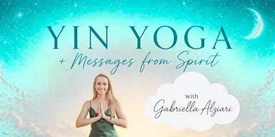 Yin Yoga & Messages from Spirit