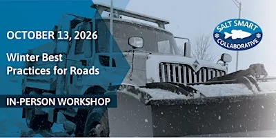 Oct 13, 2026 Winter Best Practices Workshop -  Public Roads (Orland Park)