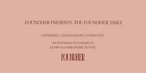 FoundHER | The Foundher Table