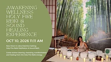 Awakening Wellness Holy Fire Reiki & Sound Healing Experience