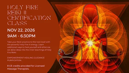 Holy Fire III Reiki II Certification Class
