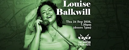 An Evening with Louise Balkwill — Chatterbox