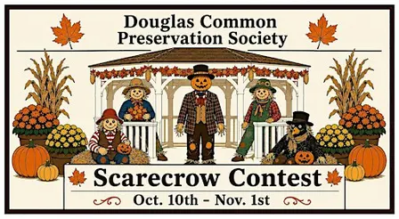 Douglas Common Preservation Society 3rd Annual Scarecrow Contest