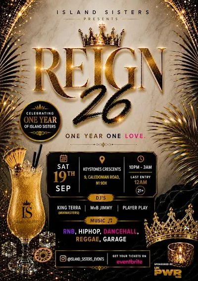 Reign 26- One year One love- Presented by Island sisters