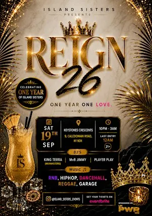 Reign 26- One year One love- Presented by Island sisters